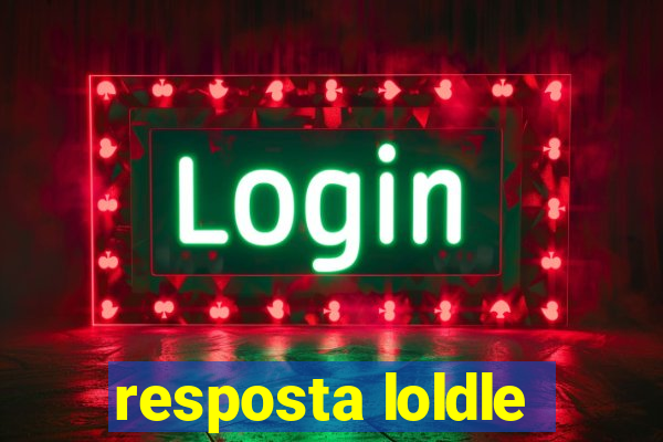 resposta loldle